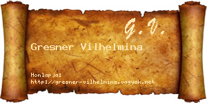 Gresner Vilhelmina névjegykártya